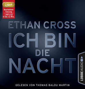 Ich bin die Nacht von Cross,  Ethan, Martin,  Thomas Balou