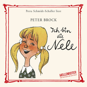 Ich bin die Nele von Brock,  Peter, Schmidt-Schaller,  Petra