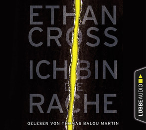 Ich bin die Rache von Cross,  Ethan, Martin,  Thomas Balou, Schmidt,  Dietmar