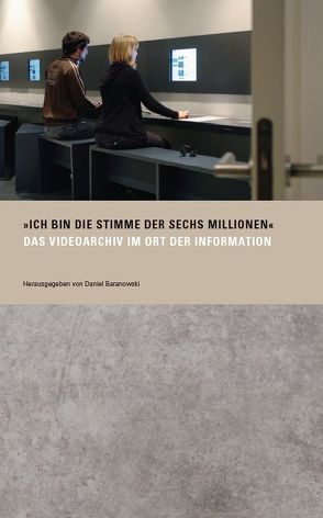 ‚Ich bin die Stimme der sechs Millionen‘ von Baranowski,  Daniel