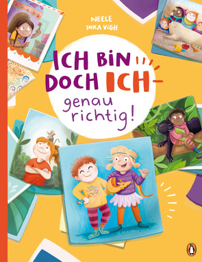 Ich bin doch ICH – genau richtig! von NEELE, Vigh,  Inka