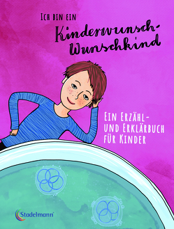 Ich bin ein Kinderwunsch-Wunschkind von Guhr,  Constanze, Schulze,  Ruthild