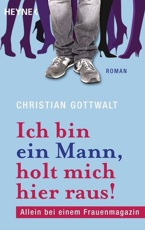 Ich bin ein Mann, holt mich hier raus von Gottwalt,  Christian