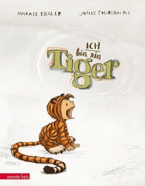 Ich bin ein Tiger von Engler,  Michael, Tourlonias,  Joelle