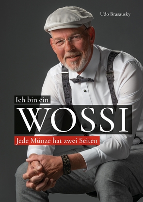 Ich bin ein Wossi von Brasausky,  Udo