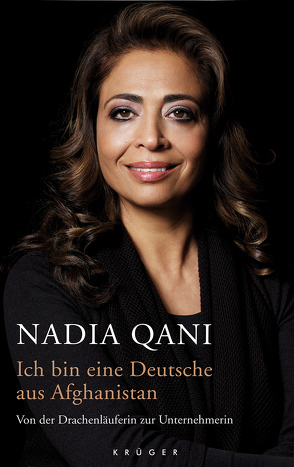 Ich bin eine Deutsche aus Afghanistan von Qani,  Nadia