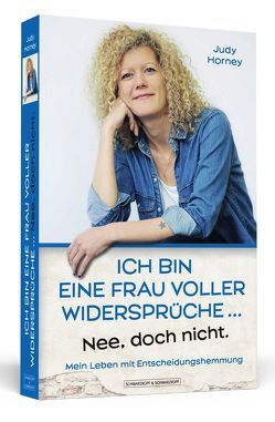 Ich bin eine Frau voller Widersprüche … Nee, doch nicht. von Horney,  Judy