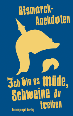 Ich bin es müde, Schweine zu treiben von Thieme,  Bernhard