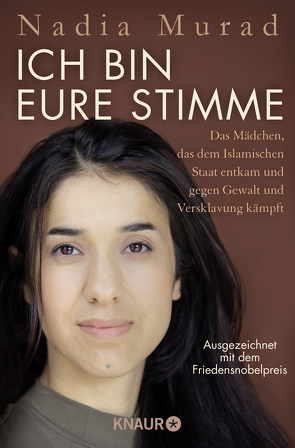 Ich bin eure Stimme von Becker,  Ulrike, Krajeski,  Jenna, Murad,  Nadia, Schwarzer,  Jochen, Wollermann,  Thomas