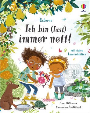 Ich bin (fast) immer nett! von Gilland,  Åsa, Milbourne,  Anna