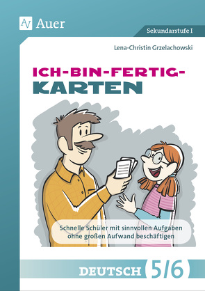 Ich-bin-fertig-Karten Deutsch Klassen 5/6 von Grzelachowski,  Lena-Christin