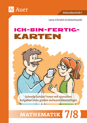 Ich-bin-fertig-Karten Mathematik Klassen 7-8 von Grzelachowski,  Lena-Christin