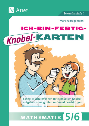 Ich-bin-fertig-Knobelkarten Mathematik Klassen 5-6 von Hagemann,  Martina