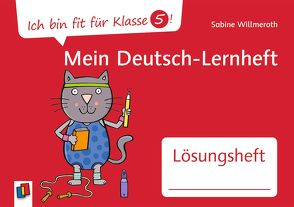 Ich bin fit für Klasse 5! Mein Deutsch-Lernheft – Lösungsheft von Willmeroth,  Sabine