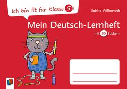 Ich bin fit für Klasse 5! Mein Deutsch–Lernheft von Willmeroth,  Sabine