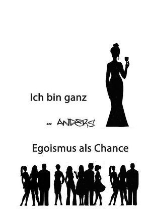 Ich bin ganz … anders von Lanz,  Angie Ch.