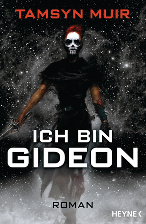 Ich bin Gideon von Borchardt,  Kirsten, Muir,  Tamsyn