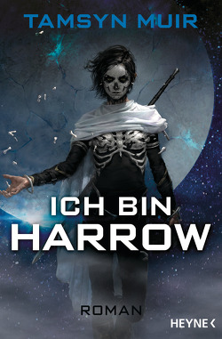 Ich bin Harrow von Borchardt,  Kirsten, Muir,  Tamsyn