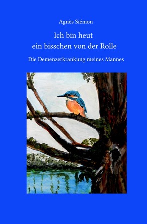 Ich bin heut ein bisschen von der Rolle von Siémon,  Agnès