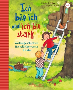 Ich bin ich und ich bin stark von Cordes,  Miriam, Czerwenka,  Eva, Kolloch,  Brigitte, Reckers,  Sandra, Wechdorn,  Susanne, Zöller,  Elisabeth