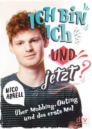 Ich bin ich – und jetzt? von Abrell,  Nico