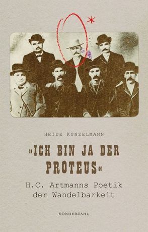 ‚Ich bin ja der Protheus‘ von Kunzelmann,  Heide