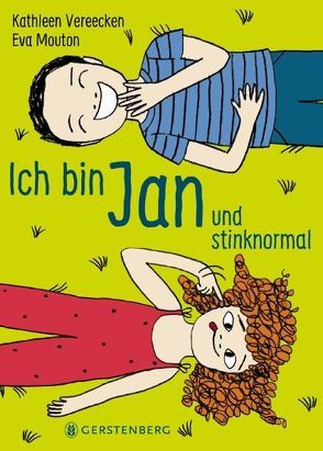 Ich bin Jan und stinknormal von Blatnik,  Meike, Mouton,  Eva, Vereecken,  Kathleen