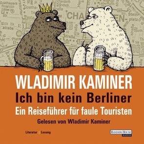 Ich bin kein Berliner von Kaminer,  Wladimir, Konstantinov,  Vitali P.