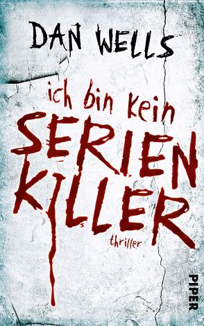 Ich bin kein Serienkiller von Langowski,  Jürgen, Wells,  Dan