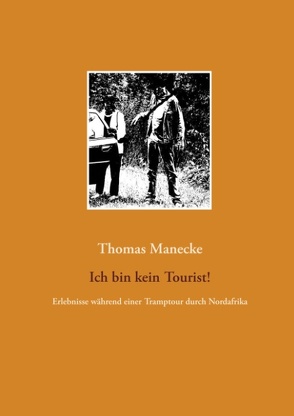 Ich bin kein Tourist! von Manecke,  Thomas