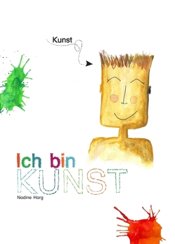 Ich bin KUNST von Harg,  Nadine