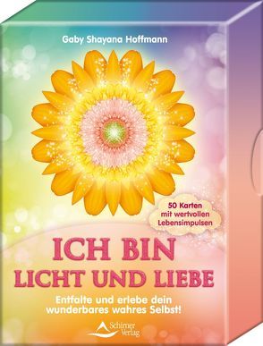 ICH BIN Licht und Liebe von Hoffmann,  Gaby Shayana