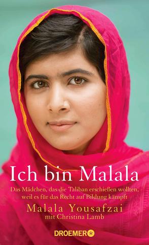 Ich bin Malala von Lamb,  Christina, Längsfeld,  Margarete, Längsfeld,  Sabine, Liebl,  Elisabeth, Yousafzai,  Malala