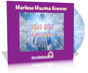 ICH BIN Mantren & mehr von Grenner,  Marliese Maxima