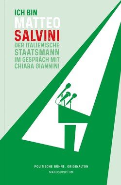 Ich bin Matteo Salvini von Giannini,  Chiara, Salvini,  Matteo, Straub,  Eberhard, Wagner,  Wulf D.;Hoewer,  John