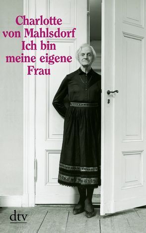 Ich bin meine eigene Frau von Mahlsdorf,  Charlotte von, Peter,  Burkhard, Süss,  Peter