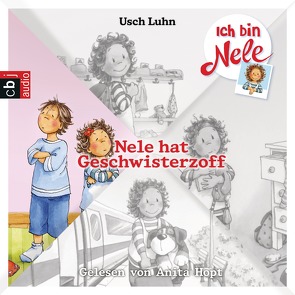 Ich bin Nele – Nele hat Geschwisterzoff von Hopt,  Anita, Luhn,  Usch