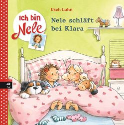 Ich bin Nele – Nele schläft bei Klara von Luhn,  Usch, Sturm,  Carola