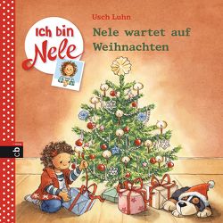 Ich bin Nele – Nele wartet auf Weihnachten von Luhn,  Usch, Sturm,  Carola