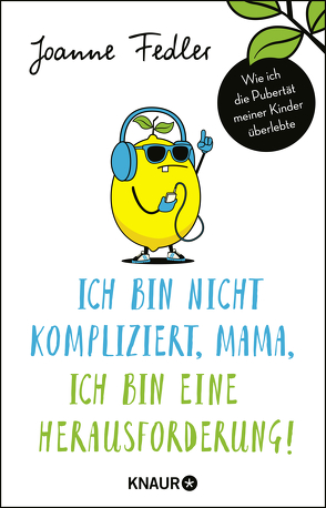 Ich bin nicht kompliziert, Mama, ich bin eine Herausforderung! von Fedler,  Joanne, Volk,  Katharina