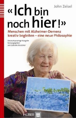 ‚Ich bin noch hier!‘ von Kreutzner,  Sabine, Zeisel,  John