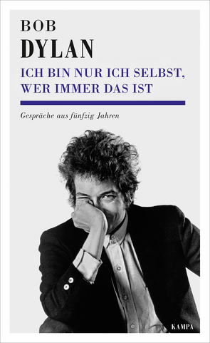 Ich bin nur ich selbst, wer immer das ist von Bodmer,  Thomas, Deggerich,  Georg, Detering,  Heinrich, Dylan,  Bob, Reiber,  Cornelius