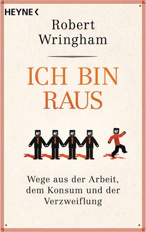 Ich bin raus von Gutberlet,  Ronald, Wringham,  Robert