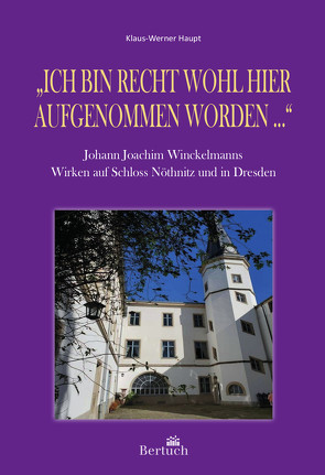 „Ich bin recht wohl hier aufgenommen worden …“ von Haupt,  Klaus-Werner