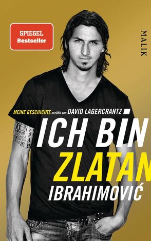 Ich bin Zlatan von Butt,  Wolfgang, Ibrahimovic,  Zlatan, Lagercrantz,  David