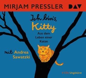 Ich bin’s, Kitty. Aus dem Leben einer Katze von Berner,  Rotraut Susanne, Pressler,  Mirjam, Sawatzki,  Andrea