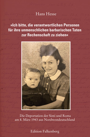 »Ich bitte, die verantwortlichen Personen für ihre unmenschlichen barbarischen Taten zur Rechenschaft zu ziehen« von Hesse,  Hans