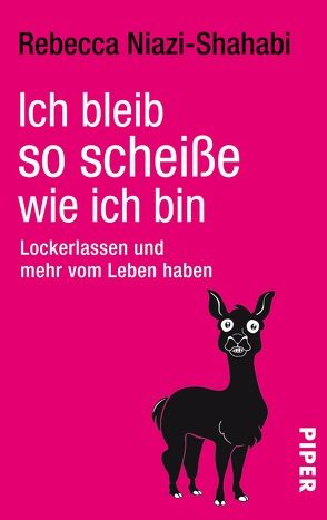 Ich bleib so scheiße, wie ich bin von Niazi-Shahabi,  Rebecca