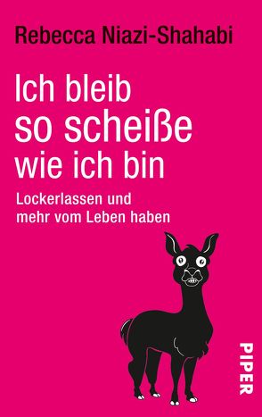 Ich bleib so scheiße, wie ich bin von Niazi-Shahabi,  Rebecca