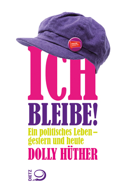 Ich bleibe! von Hüther,  Dolly